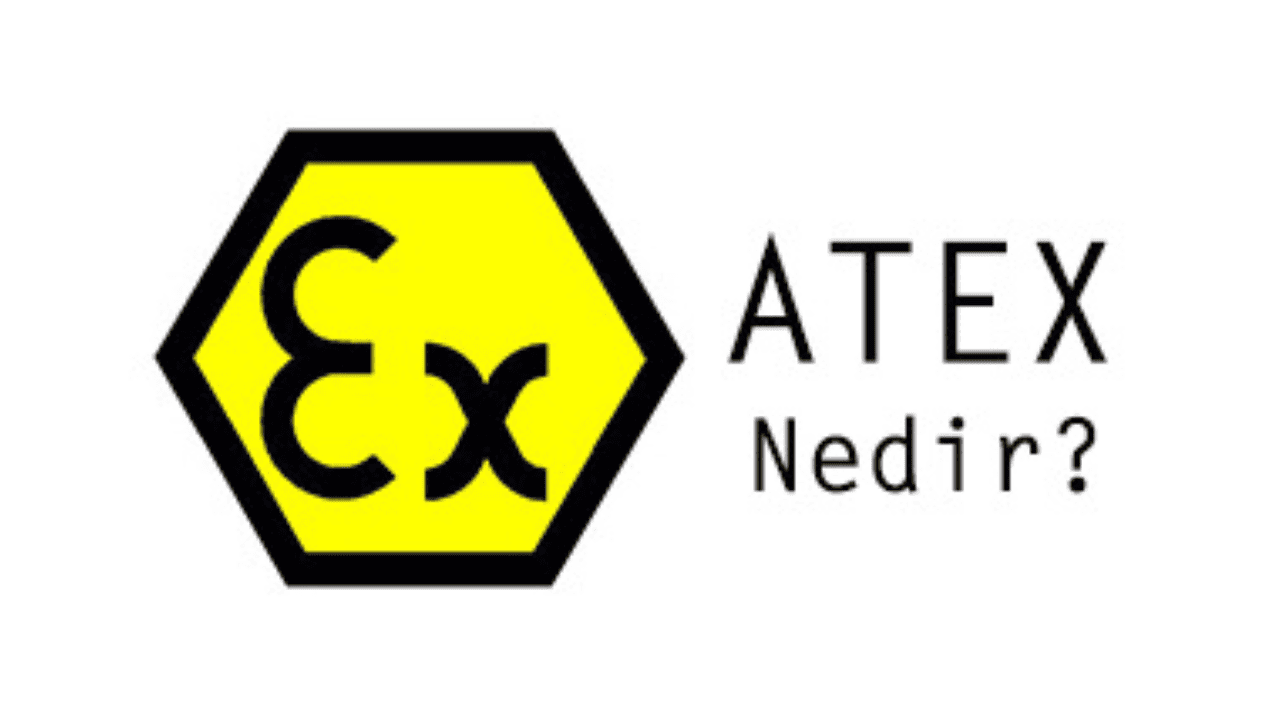 ATEX Sertifikası Nedir? Patlayıcı Ortam Ekipmanları İçin Avrupa Direktifi Rehberi